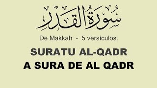 Alcorão em Português  A SURA DE AL QADR 9715 ALQADR [upl. by Rica]