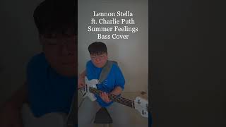 Lennon Stella ftCharlie Puth Summer Feelings Bass Cover [upl. by Gauntlett504]