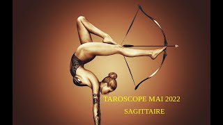 Taroscope Mai 2022 Sagittaire [upl. by Priscilla]