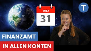 Finanzamt in allen Konten I DAS passiert am 31 Juli 2024 [upl. by Aliuqat735]