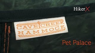 Gear Talk  Pet Palace by Cave Creek Hammock [upl. by Ahsyek254]