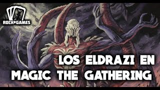 Los Eldrazi en Magic The Gathering [upl. by Adaran]