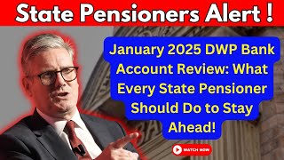 Important January 2025 Update DWP Bank Account Checks for State Pensioners – What You Must Know [upl. by Odlaner646]