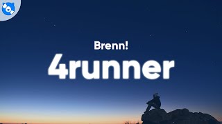 Brenn  4runner Lyrics [upl. by Castillo]