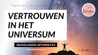 8🌌AFFIRMATIES🌌 Vertrouwen in het universum 🙏🏼Meditatie voor Vertrouwen in het universum Nederlands [upl. by Candyce]