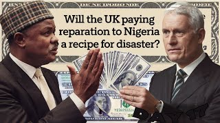 The SHOCKING Truth About UK Reparations to Nigeria [upl. by Ariana]