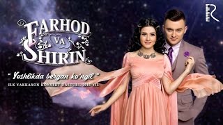 Farhod va Shirin  Yoshlikda bergan kongil nomli konsert dasturi 2015 [upl. by Fleisher]