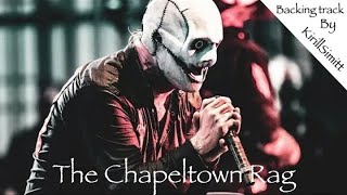 Slipknot  The Chapeltown Rag  BACKING TRACK for drums  By KirillSimitt [upl. by Neelhsa943]