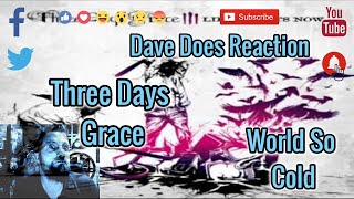 Three Day Grace  World So Cold  Dave Does Reaction [upl. by Lemrac]