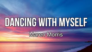 Maren Morris  Dancing With Myself lyrics  On the floors of Tokyo [upl. by Omiseno]