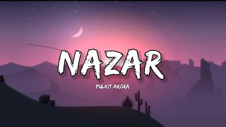 Nazar  Pulkit Arora Lyrics  Lyrical Bam Panjabi [upl. by Inna]