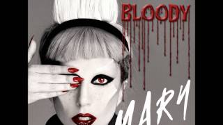 Lady Gaga  Bloody Mary Oxceranoids Better Place Remix [upl. by Teloiv]