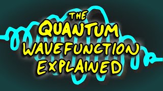 The Quantum Wavefunction Explained [upl. by Saihtam]