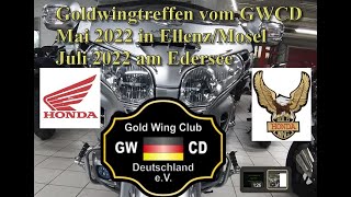 Goldwingtreffen des GWCD im Mai 2022 in EllenzMosel und Juli 2022 am Edersee [upl. by Ettegroeg]