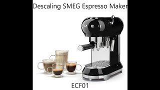 How to descale SMEG ECF01 Espresso Coffee Maker  Tutorial [upl. by Anirdua843]