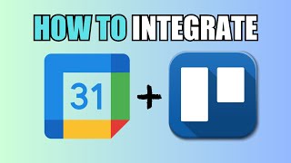 How To Link Google Calendar With Trello [upl. by Nnoved]