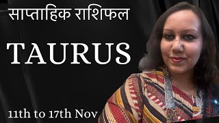 TAURUS ♉️  वृषभ  weekly reading amp Nov monthly Astro predictions taurustarot [upl. by Arreic]