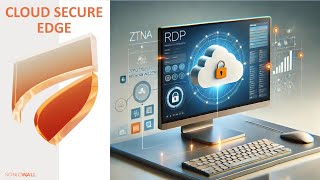 How to Set Up a SonicWall Cloud Secure Edge Remote Desktop [upl. by Enymsaj]