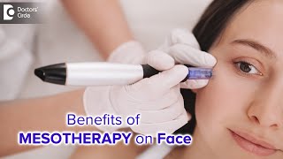 Role of Mesotherapy For Face  Ensure Long Lasting Skin Glow  Dr Rajdeep Mysore  Doctors Circle [upl. by Yesnek]