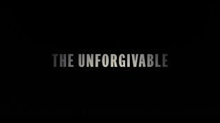 The Unforgivable  Official Trailer [upl. by Alexina29]