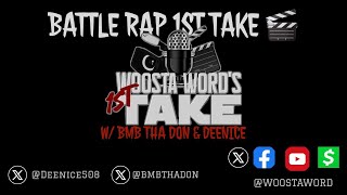 WOOSTA WORD MEDIA PRESENTS Battle Rap First Take [upl. by Ecirb]