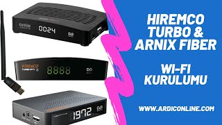 Hiremco Turbo Hiremco Turbo plus ve Arnix Fiber IPTV WiFi Nasıl Kurulur [upl. by Lj]