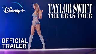 Taylor Swift  The Eras Tour  OFFICIAL TRAILER [upl. by Convery591]