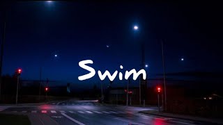 Swim  Chase Atlantic [upl. by Raffin]