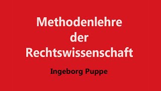 Methodenlehre der Rechtswissenschaft Die Auslegungsmethoden [upl. by Thayer]