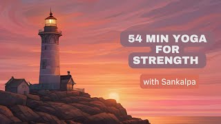 55Minute Beginner Yoga Class for Strength  Asana Pranayama amp Yoga Nidra with Sankalpa [upl. by Netsirc]