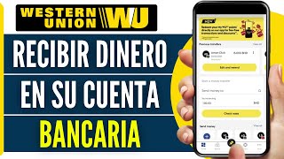 Como Recibir Dinero De Western Union A Una Cuenta Bancaria 2024 [upl. by Guglielmo]