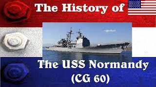 The History of the USS Normandy CG60 [upl. by Assilac703]