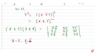 Find the volume of a parallelopiped having three coterminus vectors of equal magnitude veca and [upl. by Reggis]