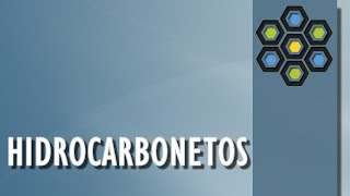 HIDROCARBONETOS  COMPLETA [upl. by Auberta]