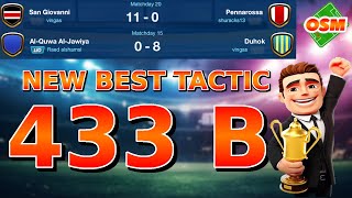 OSM TACTICS  BEST TACTIC 433 B 2024  OFFENSIVE TACTIC [upl. by Engvall]