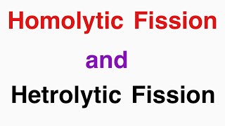 Homolytic and Heterolytic Fission in Hindi  Homolytic Fission  Hetrolytic Fission [upl. by Htebazila]