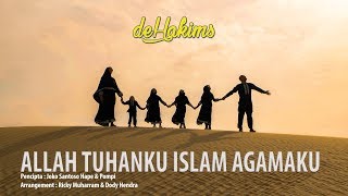 deHakims  Allah Tuhanku Islam Agamaku Music Video [upl. by Minabe]