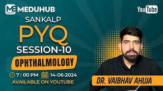 Ophthalmology PYQ session  FMGE 2024 session10 PART  3  Dr Vaibhav Ahuja [upl. by Direj]