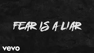 Zach Williams  Fear Is a Liar Official Lyric Video [upl. by Yelahs]