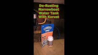 Narrowboat Water Tank Derust Rust Converter Hammerite Kurust 33 [upl. by Anavoj]