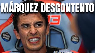 MOTOGP HOY MÁRQUEZ ESTÁ DESCONTENTO [upl. by Llenrev]