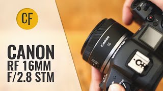 Canon RF 16mm f28 STM lens review with samples [upl. by Kristan]