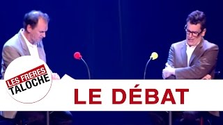 Les Frères Taloche  Le Débat Politique [upl. by Funda]