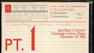 Joan Baez  ChampaignUrbana Illinois 11291962 Part 1 audio only [upl. by Paulina]