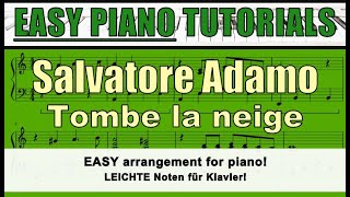 SALVATORE ADAMO  Tombe la neige  EASY tutorial for piano [upl. by Haroppizt]