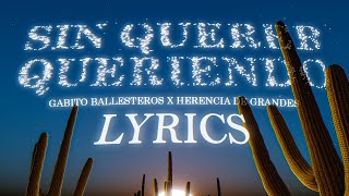 Gabito Ballesteros Herencia de Grandes  Sin Querer Queriendo Official Lyric Video [upl. by Aksehcnarf]