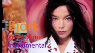 BJORK  ARMY OF ME INSTRUMENTAL [upl. by Vladi]