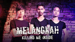 Killing Me Inside  Melangkah Official Music Video [upl. by Eey]