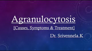 Agranulocytosis  causes  symptoms and treatment [upl. by Conner]