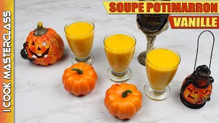 ✅ SOUPE DE POTIRON OU POTIMARRON A LA VANILLE EN ENTREE OU DESSERT  Une recette très originale [upl. by Mairhpe]